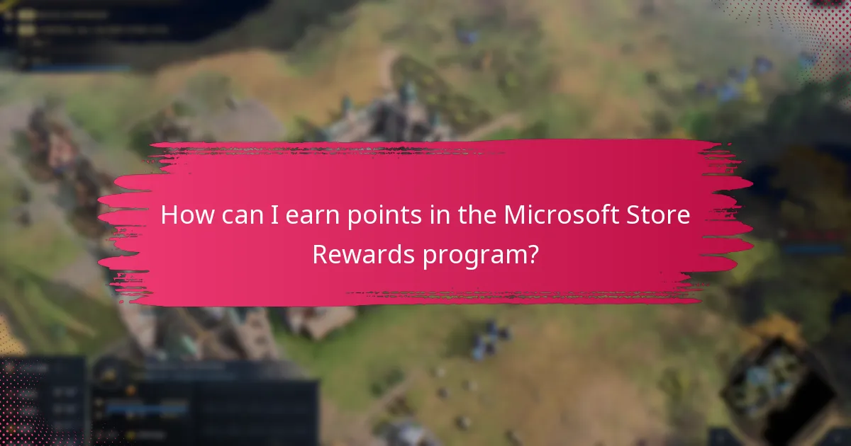 How can I earn points in the Microsoft Store Rewards program?