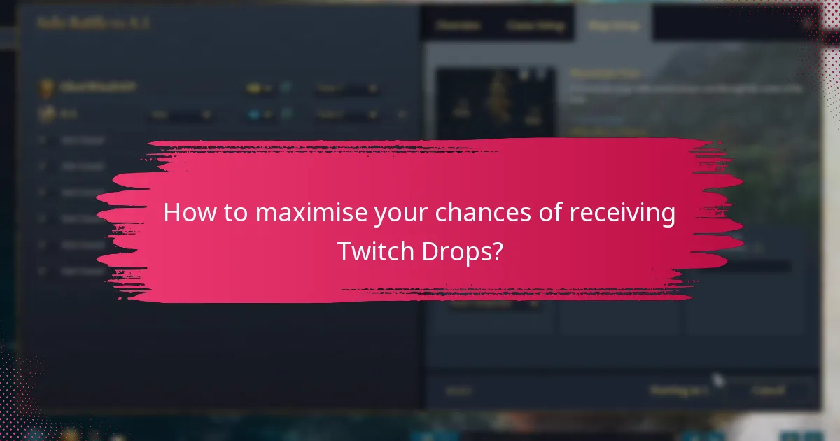What are the viewing conditions for Twitch Drops?