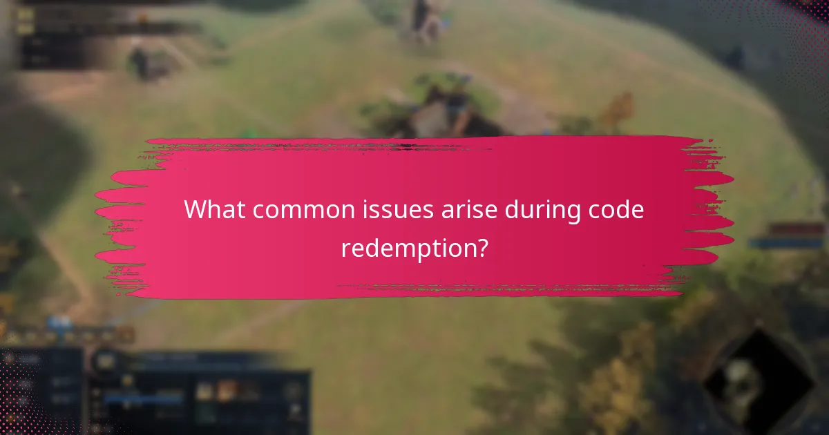 What common issues arise during code redemption?